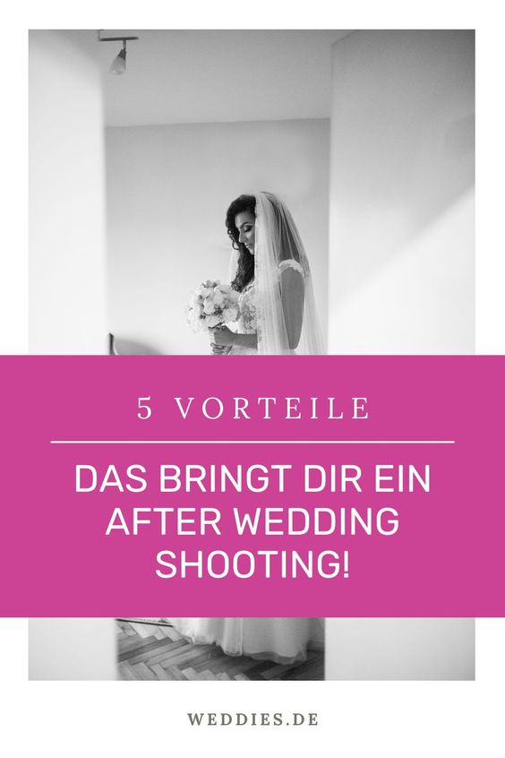 After Wedding Shooting Vorteile - Diese 5 musst du kennen