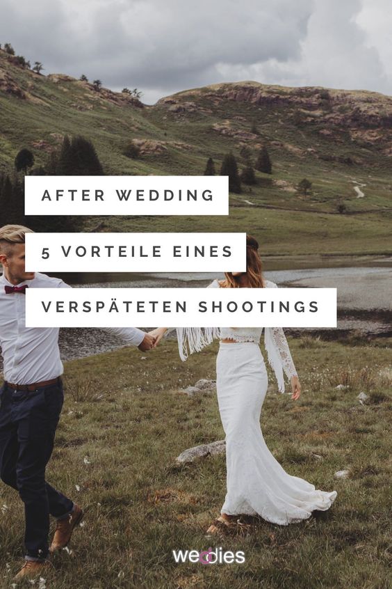 5 Vorteile des After Wedding Shooting