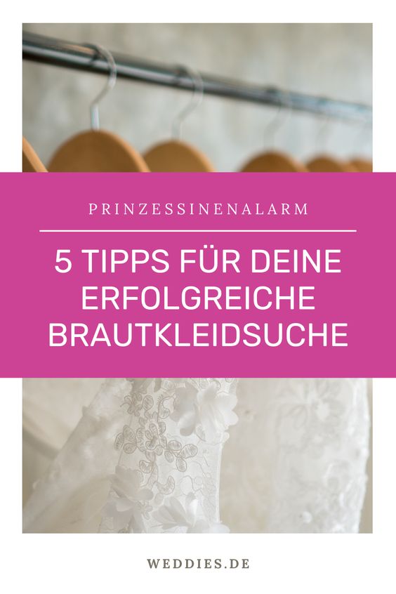 5 Tipps für deinen erfolgreiche Brautkleidsuche