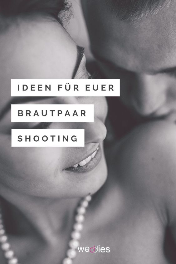 Ideen für euer Brautpaarshooting