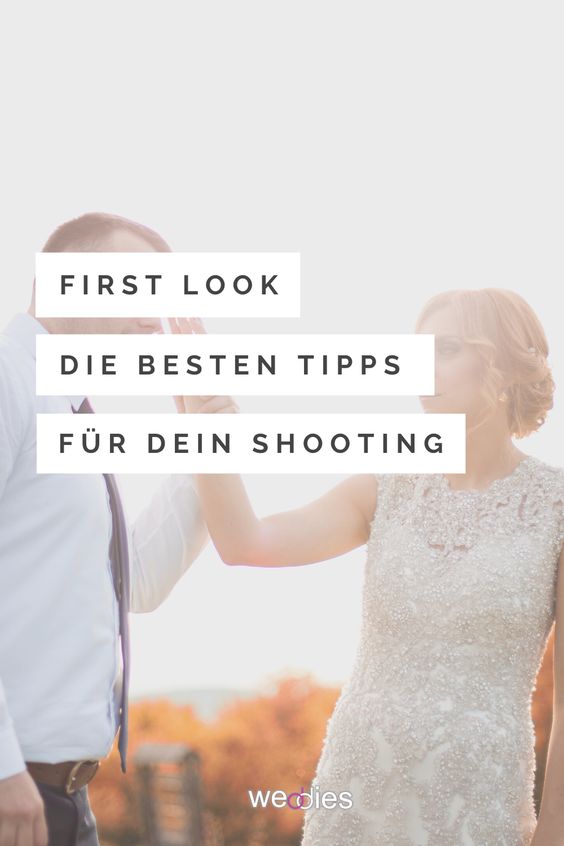 First Look Shooting - Die besten Tipps für deine Hochzeit