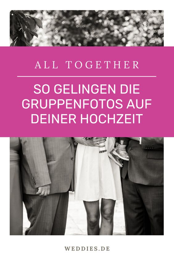 Gruppenfotos Hochzeit - So gelingen sie