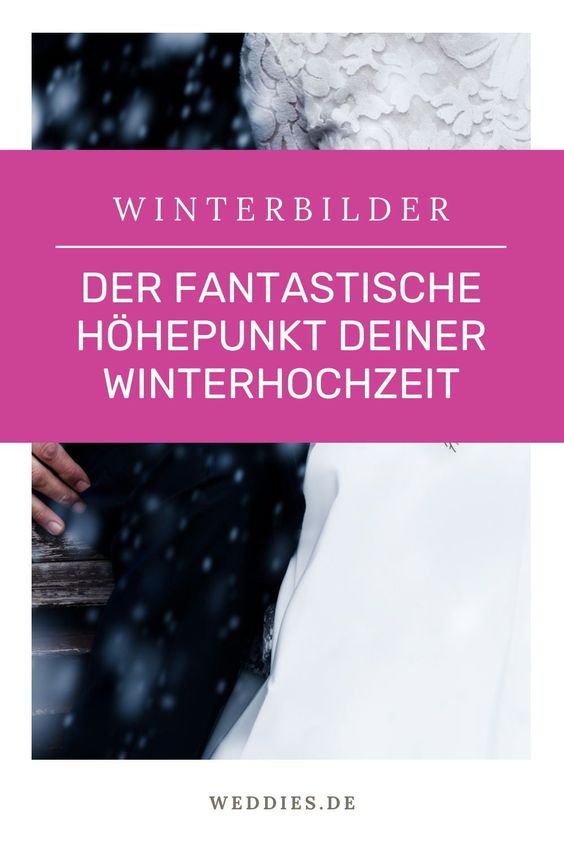 Hochzeitsbilder im Winter - Der Höhepunkt einer Winterhochzeit