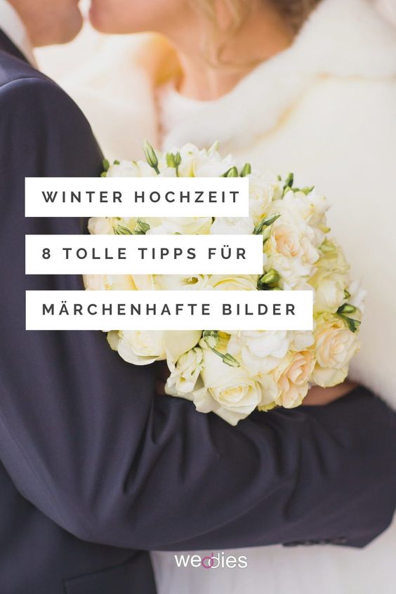 Hochzeitsbilder im Winter - 8 tolle Tipps für märchenhafte Fotos