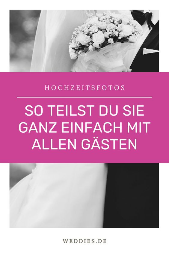 Hochzeitsfotos teilen - so teilst du sie ganz einfach mit allen Gästen