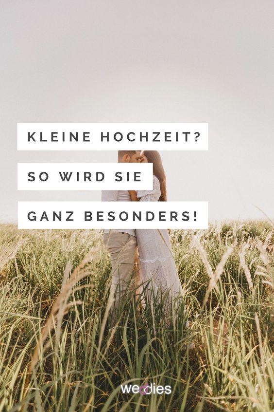 Kleine Hochzeit - So wird sie ganz besonders