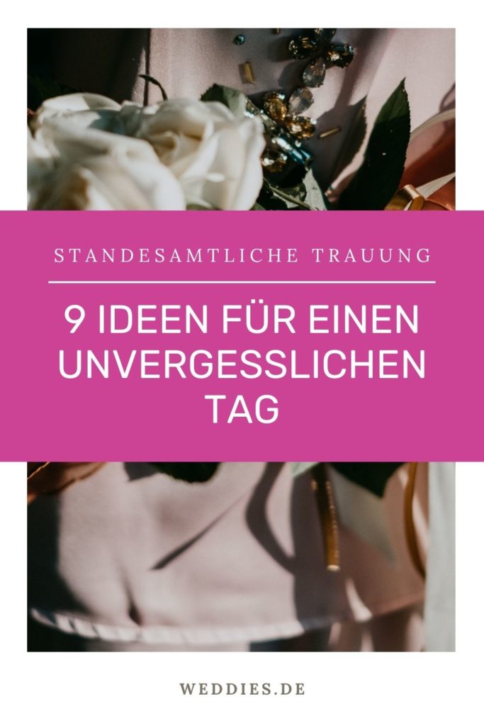 Standesamtliche Hochzeit Ideen - So wird deine Hochzeit besonders