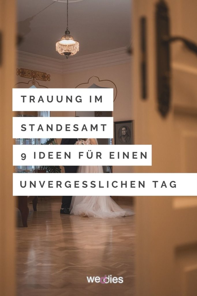 Standesamtliche Hochzeit Ideen - 9 Ideen für eine unvergessliche Trauung