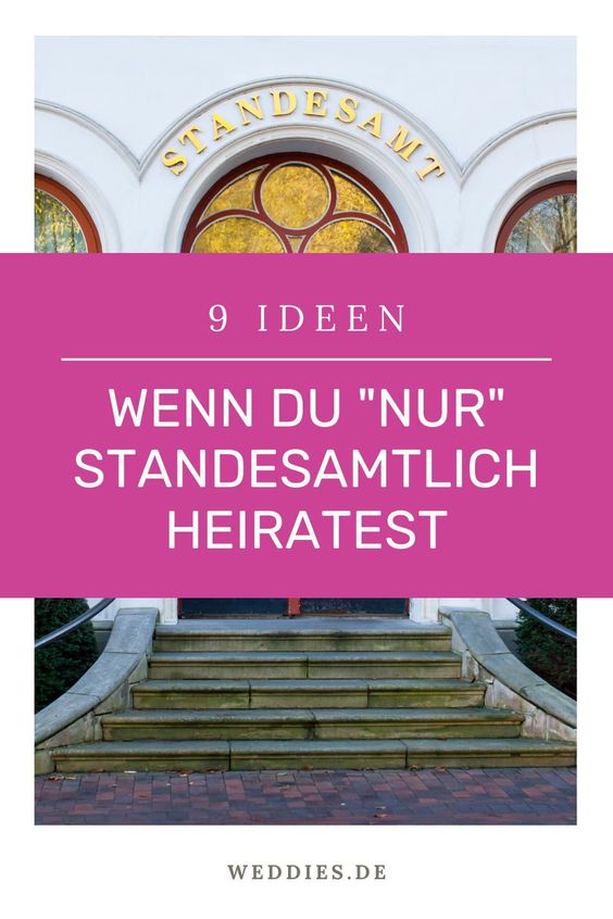 Standesamtliche Hochzeit Ideen - 9 Ideen für das Standesamt