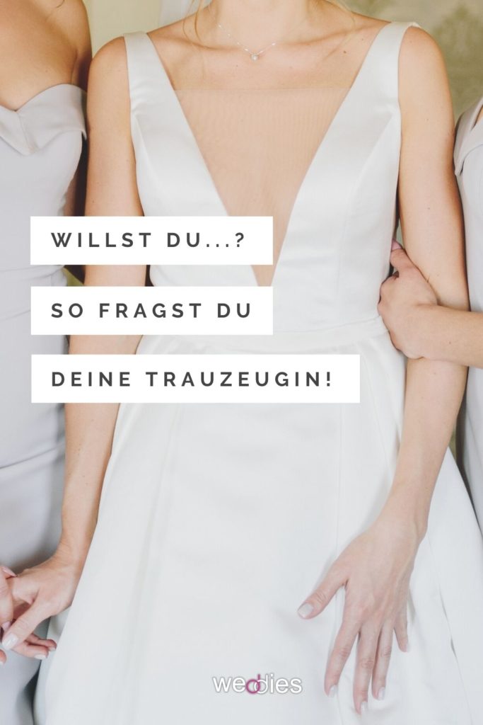 Trauzeugin fragen Ideen - So fragst du deine Trauzeugin