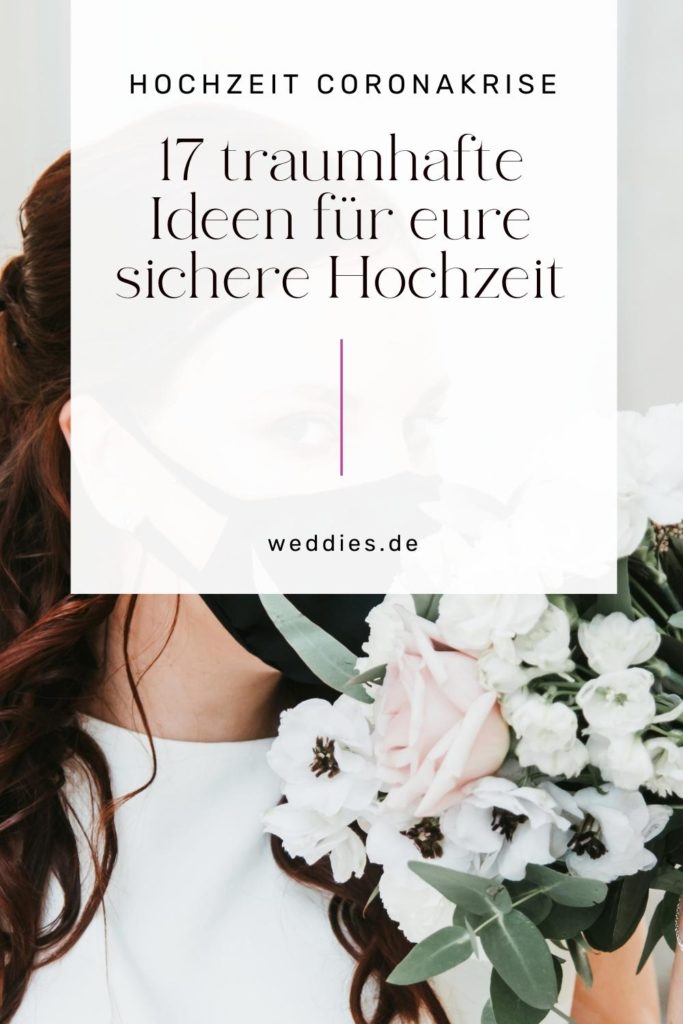 Hochzeit feiern während Corona - 17 traumhafte Ideen für eure sichere Hochzeit