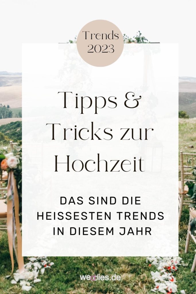 Die heissesten Hochzeitstrends 2023