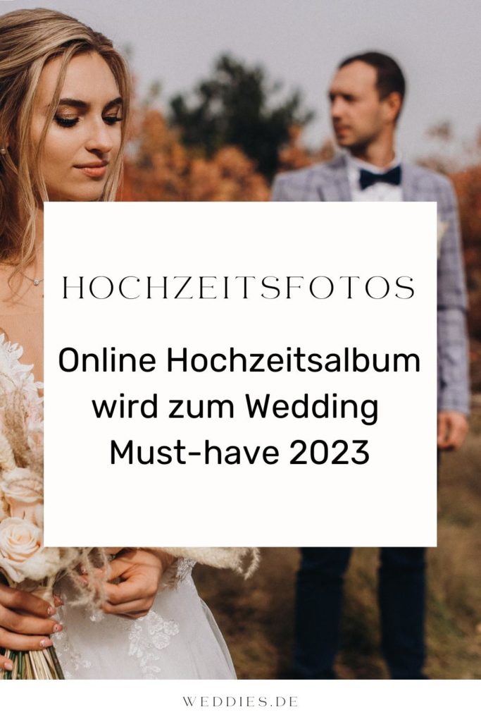 Hochzeitstrends 2023 - Online Hochzeitsalbum