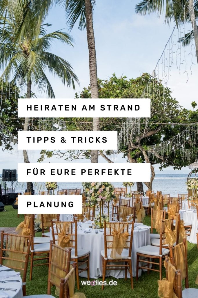 Heiraten im Ausland - Tipps und Tricks für eure perfekte Planung