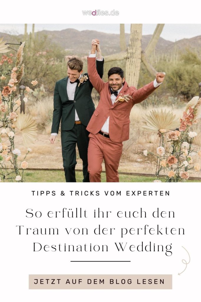 Heiraten im Ausland - So gelingt die perfekte Destination Wedding