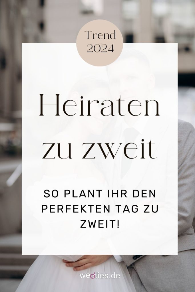 Außergewöhnlich heiraten zu zweit - So plant ihr den perfekten Tag zu zweit