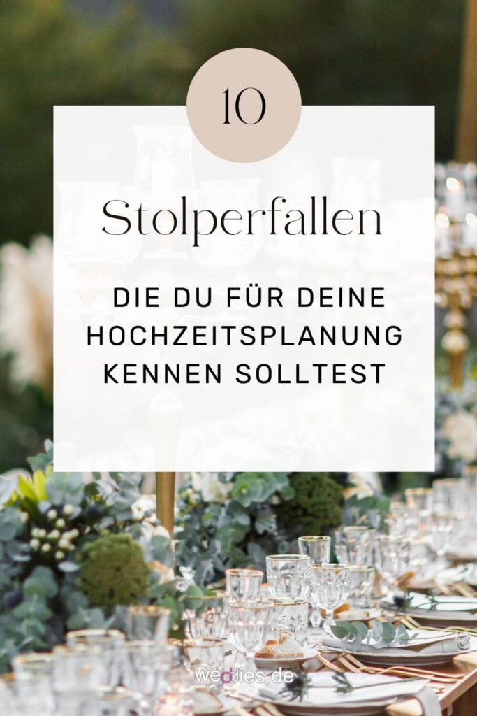 10 Stolperfallen die du für deine Hochzeitsplanung kennen solltest