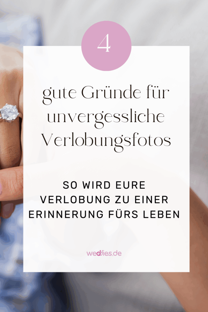 Grafik mit 4 Gründen für ein Verlobungsshooting